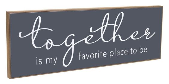 Together Sign 36.25"L x 7.5"H Wood/MDF